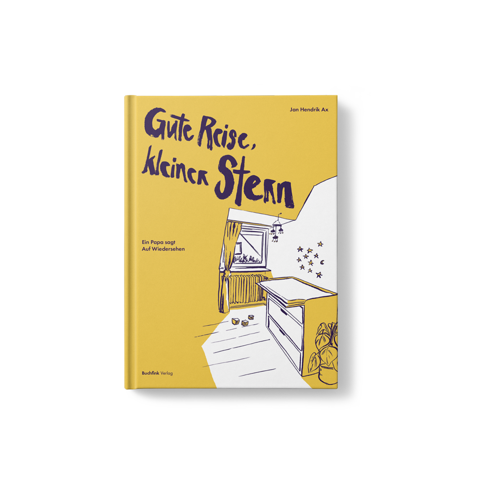 Gute Reise, kleiner Stern - Ein Trostbuch für Sternenkindeltern I Jan Hendrik Ax