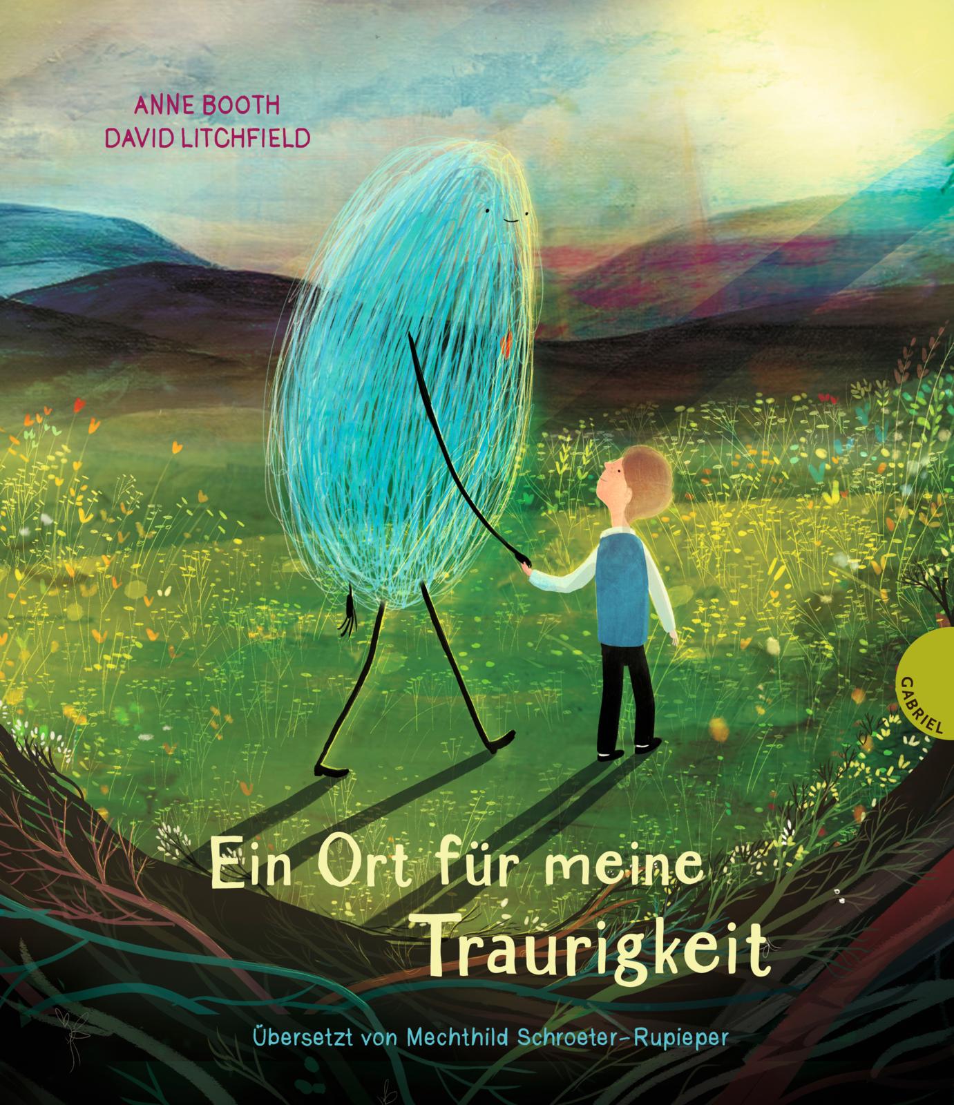 Ein Ort für meine Traurigkeit I Anne Booth, David Litchfield, Mechthild Schroeter-Rupieper
